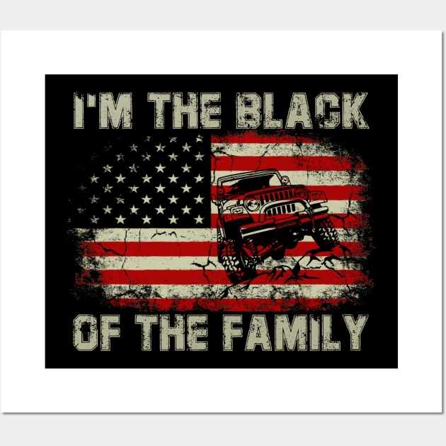 I'm The Black Of The Family American Flag Jeep Jeeps Lover Wall Art by Jane Sky